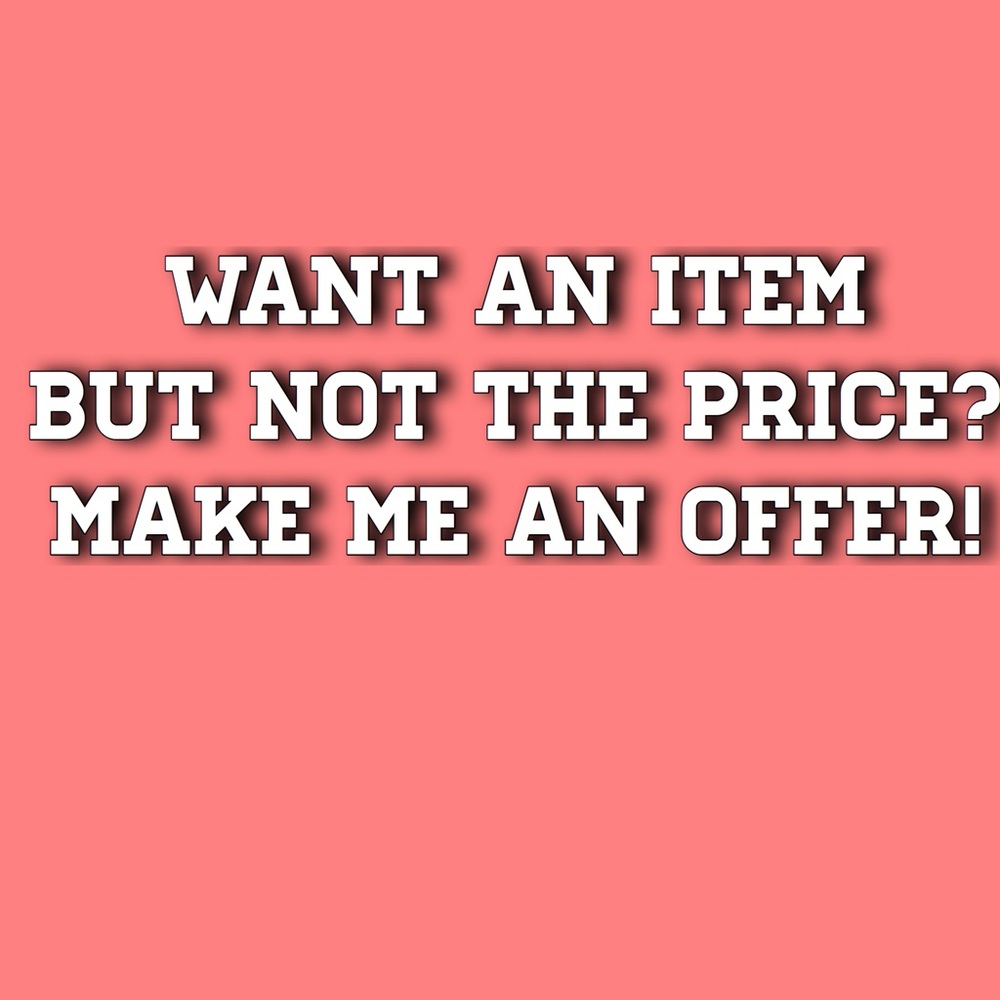 OPEN TO REASONABLE OFFERS